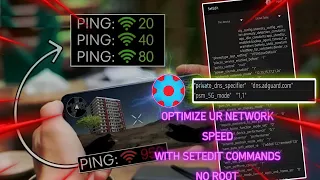 OPTIMIZATION YOUR NETWORK PERFORMANCE | PING LOW | WITH SETEDIT COMMANDS NO ROOT | ENHANCE UR GAMING