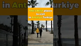 THE 5 BEST places to visit in Antalya, Turkiye 🇹🇷
