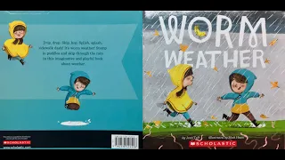 Worm Weather - Read Aloud by MidasTitus