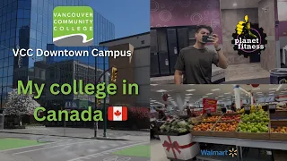 My College in Canada 🇨🇦 | VCC Downtown Campus | Canada Vlogs | Life in Canada