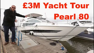 £3M Yacht Tour : Pearl 80