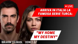 My Home My Destiny su Canale 5 serie turca arriva in Italia (2023)