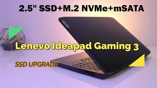 SSD Upgrade Lenovo Ideapad Gaming 3 | How many SSD can you Install ?