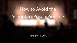 How to Avoid School to Prison Pipeline