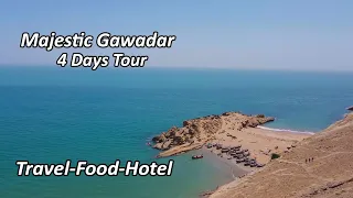 Pakistan Tourism Video | Gawadar Trip Complete 4 Days | Kund Malir Beach Coastal Highway