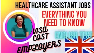 Healthcare Assistant Visa - Everything you need to know!!