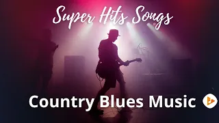 Country Blues Music Enjoy - whiskey blues - best of slow blues - blues rock - modern blues