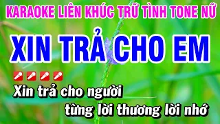 Karaoke Liên Khúc Trữ Tình Nhạc Sống Dễ Hát - Xin Trả Cho Em | Hoài Phong Organ