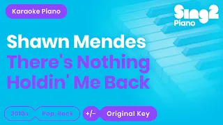 There's Nothing Holdin' Me Back [Piano Karaoke Instrumental] Shawn Mendes