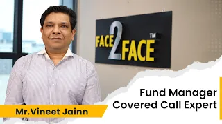 The Journey of a Fund Manager who does Options Trading! #Face2Face | Vineet Jainn | Vivek Bajaj