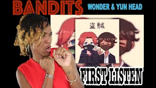 FIRST TIME HEARING wonder & Yun Head - Bandits [Remix] (Official Lyric Video) | REACTION