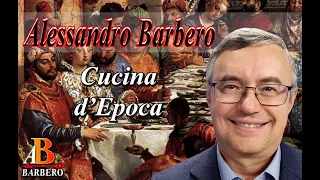 Alessandro Barbero - Cucina d'Epoca