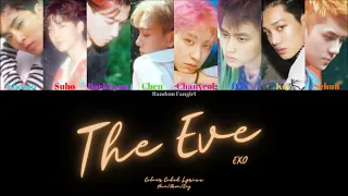 EXO (엑소) - The Eve (전야 (前夜)) [Colour Coded Lyrics Han/Rom/Eng]