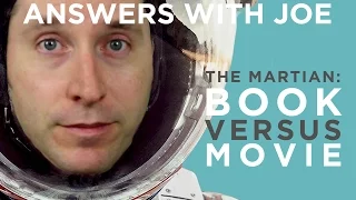 The Martian: The Book vs. The Movie | Answers With Joe
