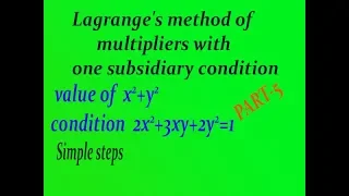 Lagrange's method of multipliers with one subsidiary condition best example(PART-5)