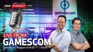 Live from Gamescom 2019 | MSI