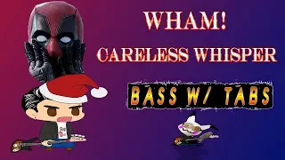 Wham! - Careless Whisper (Melody) [Bass w/ Tabs] HD