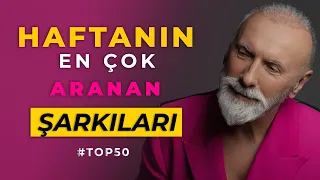 Haftanın En Çok Aranan Şarkıları | Shazam Top 50 Türkiye