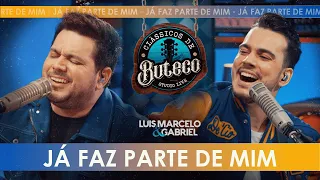 Já Faz Parte de Mim | Luis Marcelo e Gabriel | Live Clássicos de Buteco 3