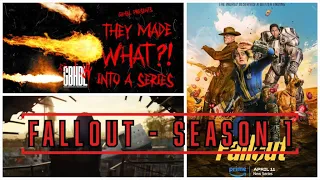 They Made WHAT?! Into A Series - Fallout Review