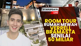 🔴LIVE! ROOM TOUR RUMAH MEWAH VERRELL BRAMASTA SENILAI 50 MILIAR!