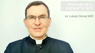 Ewangelia na dziś |19.03.23-nd (J 9, 1-41) ks. Łukasz Skołud MSF #wiararodzisięzesłuchania