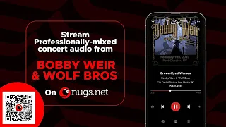 Bobby Weir & Wolf Bros Featuring The Wolfpack Live Audio Stream 2/22/23 Asheville, NC