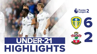 U21 HIGHLIGHTS: LEEDS UNITED 6-2 SOUTHAMPTON | PREMIER LEAGUE 2 | BAMFORD HAT-TRICK