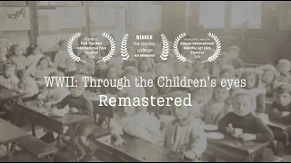 WWII: Through the Children's Eyes (Remastered)