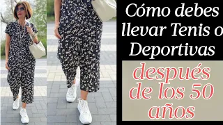 CÓMO USAR TENIS O DEPORTIVAS CUANDO TIENES MAS DE 50 Y 60 AÑOS| HOW TO WEAR SNEAKERS 50 YEARS LADIES