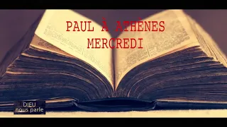Leçon 9 : Mercredi 29 Août 2018, Paul à Athènes