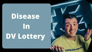 Disease Cannot Lead to DV Visa Denial Or Can It? | Green Card Lottery