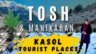 Exploring Tosh Manikaran Kheerganga | Kasol Trip | Kasol Tourist Places | Travel On Wheels