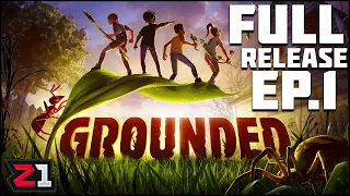 Surviving The Backyard While The SIZE OF AN ANT ?! Grounded 1.0 Full Release [E1]