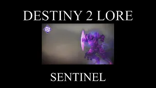 Destiny 2 Lore - The Witch Queen - Sentinel