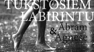 Ābram` & Agnese - Tūkstošiem labirintu