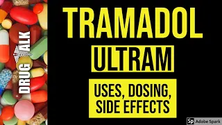 Tramadol (Ultram) - Uses, Dosing, Side Effects
