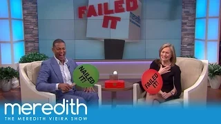 Don Lemon Plays "Nailed It Or Failed It!" | The Meredith Vieira Show