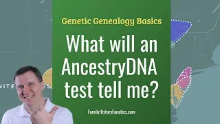 What will my Ancestry DNA test results tell me?