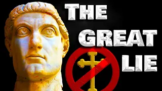 The TRUTH About CONSTANTINE the Great