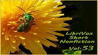 Short Nonfiction Collection, Vol. 053 | Various | *Non-fiction | Audiobook Full | English | 4/4