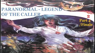#Paranormal Book 2 Part-4 finale.  Legend of the 'Demon' Caller #comedy_mystery_Horror_audiobook