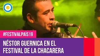 Néstor Guernica  en el Festival de la Chacarera | #FestivalPaís19 (2 de 2)