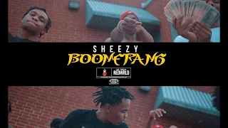 Sheezy - BOOMERANG (Official Video)