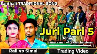Juri Pari 5 ll Santhali Traditional song ll Rali tudu Simal besra ll camera man -Prakash