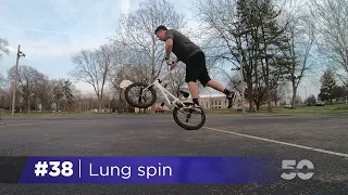 #38 - How to Lung Spin - BMX Flatland