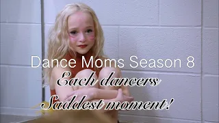 Dance Moms Season 8 Each Dancers Saddest Moment!