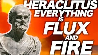 Heraclitus: Philosopher of Flux & Fire