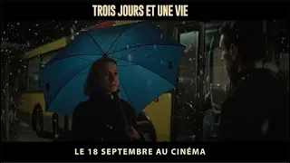 Trois jours et une vie : Bande-annonce