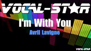 Avril Lavigne - I'm With You (Karaoke Version) with Lyrics HD Vocal-Star Karaoke